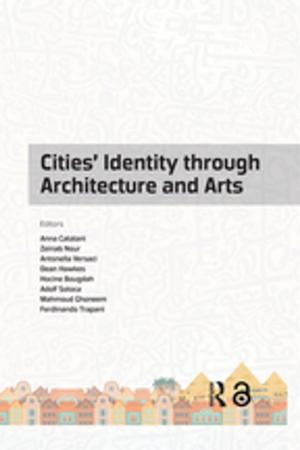 Cover of the book Cities' Identity Through Architecture and Arts by Esam M. Alawadhi