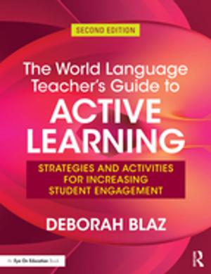 bigCover of the book The World Language Teacher's Guide to Active Learning by 