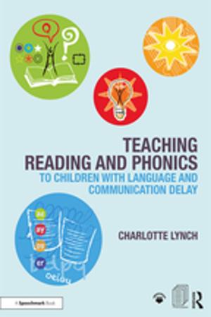 Cover of the book Teaching Reading and Phonics to Children with Language and Communication Delay by James Blake