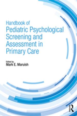 Cover of the book Handbook of Pediatric Psychological Screening and Assessment in Primary Care by 