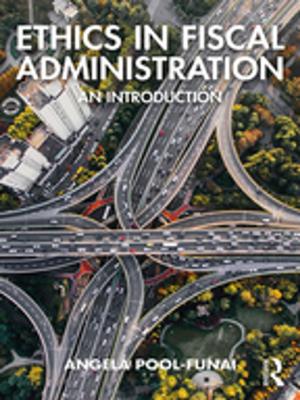 Cover of the book Ethics in Fiscal Administration by Michele K. Troy