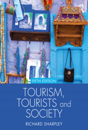 Cover of the book Tourism, Tourists and Society by Richard Shusterman