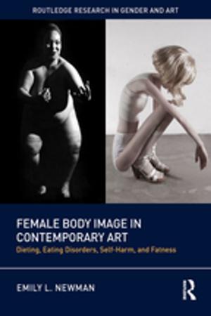 Cover of the book Female Body Image in Contemporary Art by Sergio Cairati