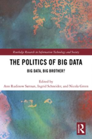 Cover of the book The Politics and Policies of Big Data by Daniel A. Baugh, Daniel Baugh
