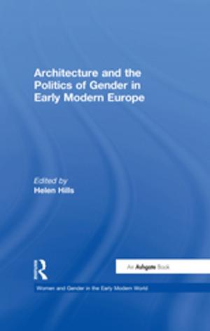 Cover of the book Architecture and the Politics of Gender in Early Modern Europe by Paul J. Vermette, Cynthia L. Kline