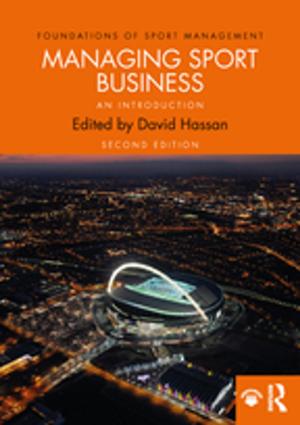 Cover of the book Managing Sport Business by Anu Kapur