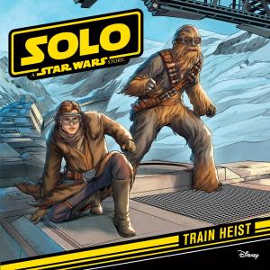 Cover of the book Star Wars Han Solo: Train Heist by Elise Allen, Disney Book Group