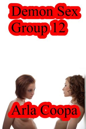 Cover of the book Demon Sex Group 12 by Maya Kane