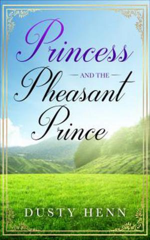 Cover of the book Princess and the Pheasant Prince by Ethelle Gladden