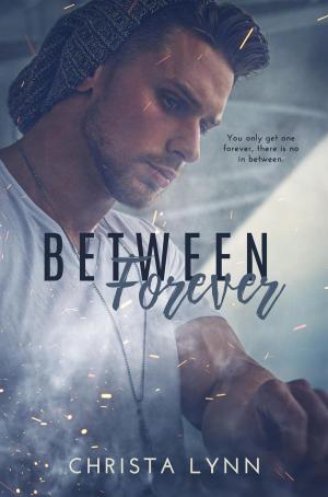 Cover of the book Between Forever by Drew Maywald