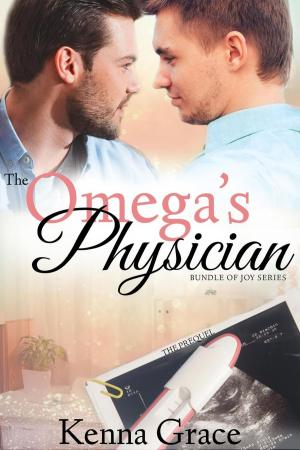 Cover of the book The Omega's Physician: The Prequel by Kat Turner