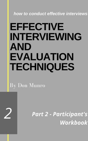Book cover of Effective Interviewing and Evaluation Techniques Participant's Workbook