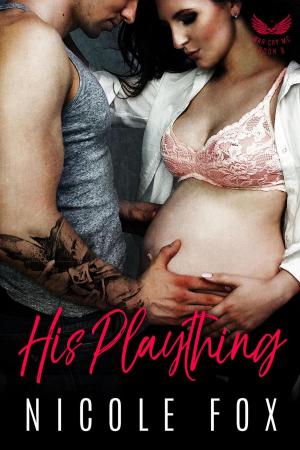 Cover of His Plaything: A Dark Bad Boy Baby Romance