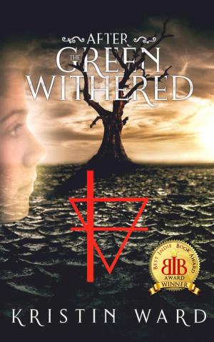 Cover of the book After the Green Withered by Michelle M White