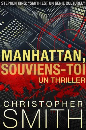 Cover of the book Manhattan, Souviens-Toi by Élmer Mendoza