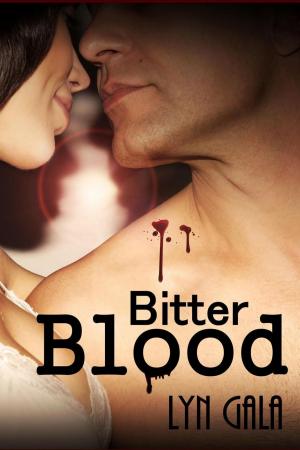 Cover of the book Bitter Blood by Lyn Gala