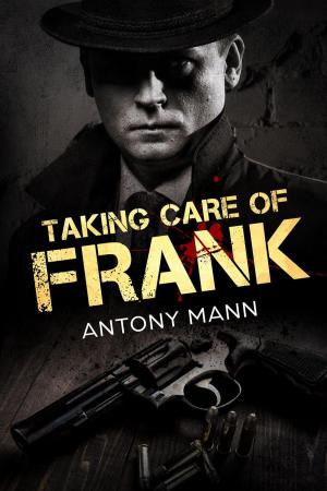 Cover of the book Taking Care of Frank by Christin Haws