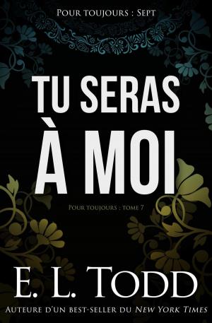 Cover of the book Tu seras à moi by Cindy A Christiansen