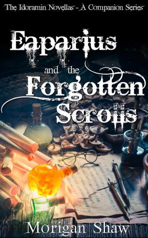 bigCover of the book Eaparius and the Forgotten Scrolls by 