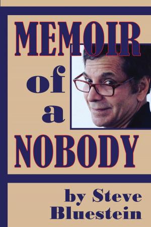 Cover of the book Memoir of a Nobody by BearManor Media