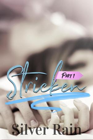 Cover of Stricken, Part 1: A Friends to Lovers Romance