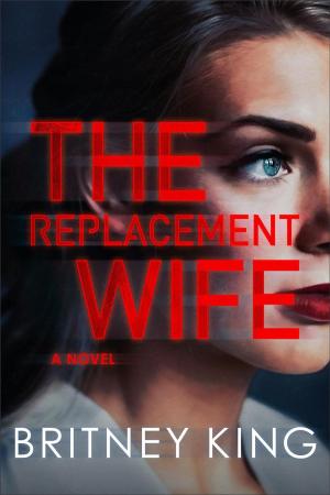 Cover of The Replacement Wife: A Psychological Thriller