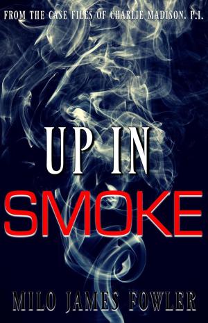Cover of the book Up in Smoke by T. J.  Jurgens