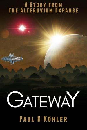 Cover of the book Gateway: A Story from the Alteruvium Expanse by Adnan Oktar (Harun Yahya)