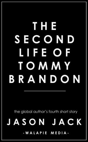 Cover of the book The Second Life of Tommy Brandon by Jon F. Merz