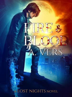 Cover of Fire & Blood by A. Vers, A. Vers