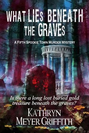 bigCover of the book What Lies Beneath the Graves by 