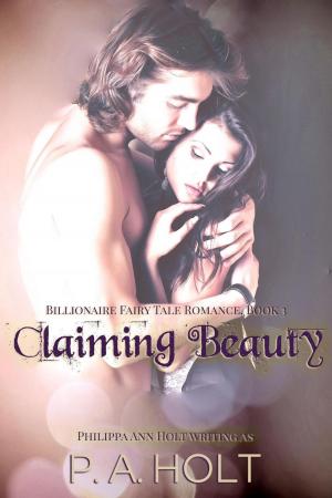 Cover of the book Claiming Beauty by Philippa Ann Holt