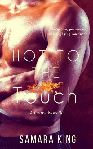 bigCover of the book Hot To The Touch by 