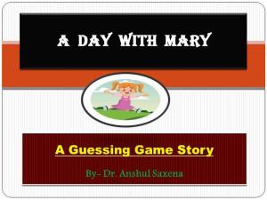 Cover of the book A Day With Mary:A Guessing Game Story by Kim Marie