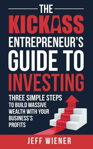 Cover of the book The Kickass Entreprenuer's Guide To Investing: by 蘭蒂．祖克柏（Randi Zuckerberg）, 周怡伶
