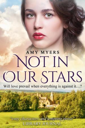 Cover of the book Not In Our Stars by Amy Myers