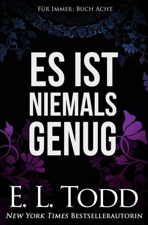 Cover of the book Es ist niemals genug by Nicky Charles