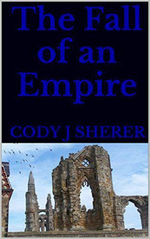 Cover of the book Fall of an Empire by Charles Siefken, Wendy Siefken