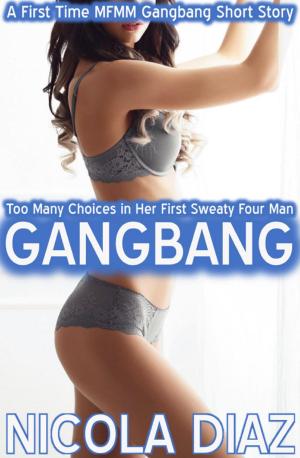 bigCover of the book Too Many Choices in Her First Sweaty Four Man Gangbang - A First Time MFMM Gangbang Short Story by 