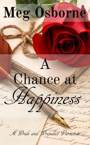 Cover of the book A Chance at Happiness by Meg Osborne