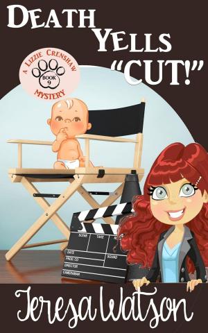 Cover of the book Death Yells "CUT!" by Lindsey Taylor