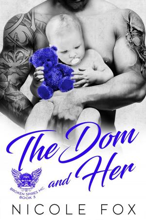 Cover of The Dom and Her: A Bad Boy Motorcycle Club Romance
