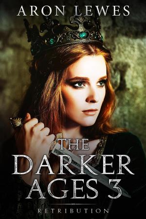 Cover of the book The Darker Ages 3: Retribution by A.E. Marling