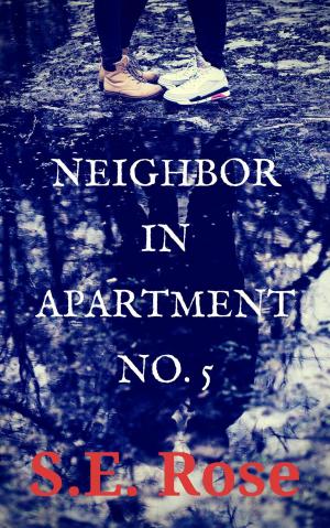 Cover of the book Neighbor in Apartment No. 5 by ML Preston