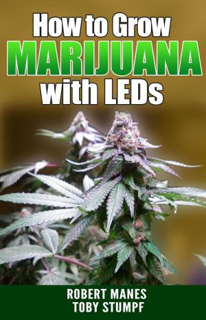 Cover of How to Grow Marijuana with LEDs
