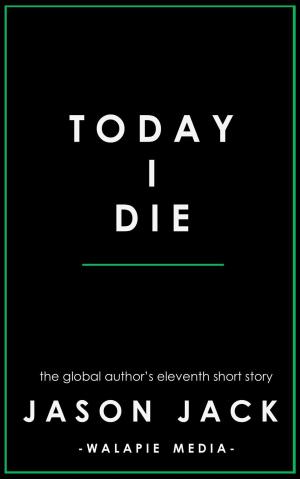 Cover of the book Today I Die by Mary Elizabeth Braddon