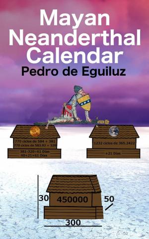 Cover of the book Mayan Neanderthal Calendar by Elena G.Rivers