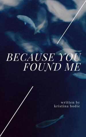 Book cover of Because You Found Me