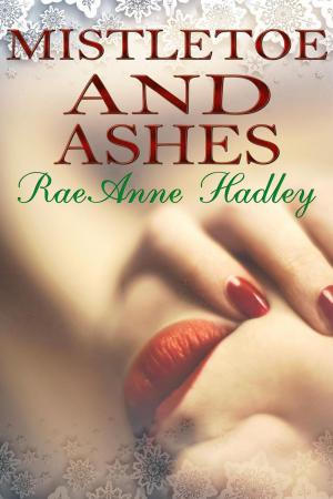 Cover of the book Mistletoe & Ashes by Anyta Sunday
