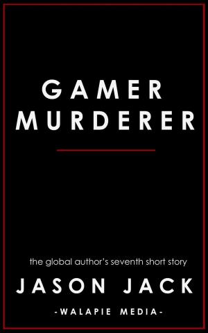 Cover of the book Gamer, Murderer by Katri Cardew